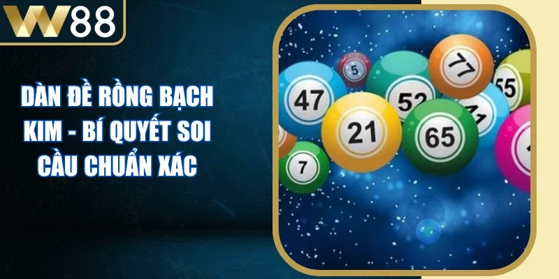 Dàn Đề Rồng Bạch Kim