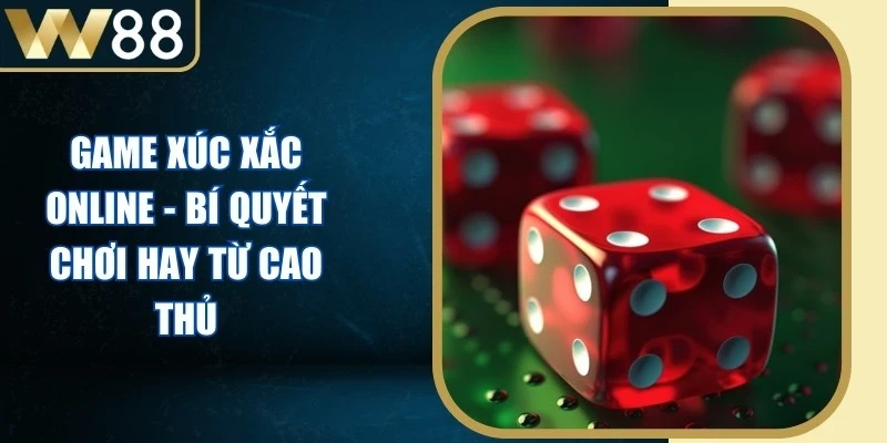 Game Xúc Xắc Online